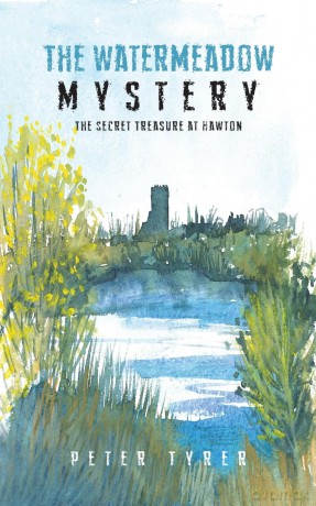 The Watermeadow Mystery: The Secret Treasure at Hawton - Peter Tyrer [KSIĄŻKA]