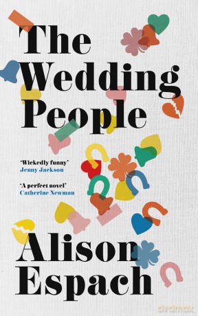 The Wedding People: The hilarious and moving Read With Jenna book club pick - Alison Espach [KSIĄŻKA]