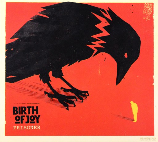 Birth Of Joy: Prisoner (digipack) [CD]