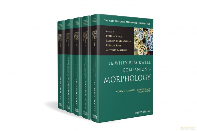 The Wiley Blackwell Companion to Morphology, 5 Volume Set: I-V (The Wiley Blackwell Companions to Linguistics) [KSIĄŻKA]