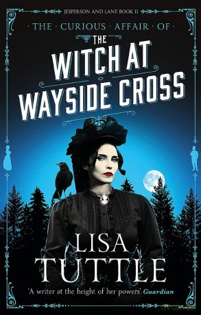 The Witch at Wayside Cross: Jesperson and Lane Book II - Lisa Tuttle [KSIĄŻKA]