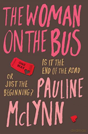 The Woman on the Bus: A life-affirming novel of self-discovery - Pauline Mclynn [KSIĄŻKA]