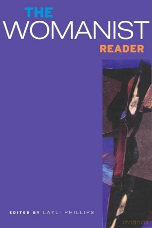 The Womanist Reader: The First Quarter Century of Womanist Thought - Layli Phillips [KSIĄŻKA]