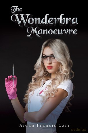The Wonderbra Manoeuvre - Aidan Francis Carr [KSIĄŻKA]