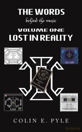 The Words Behind the Music Volume One: Lost in Reality - Colin E. Pyle [KSIĄŻKA]