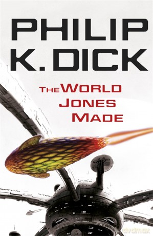 The World Jones Made - Philip K Dick [KSIĄŻKA]