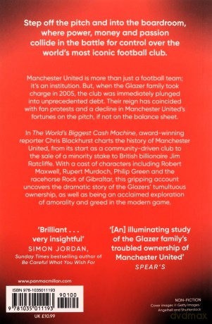 The World's Biggest Cash Machine: Manchester United, the Glazers, and the Struggle for Football's Soul - Chris Blackhurst [KSIĄŻKA]