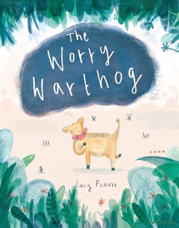 The Worry Warthog - Lucy Pickett [KSIĄŻKA]