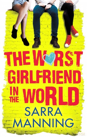 The Worst Girlfriend in the World - Sarra Manning [KSIĄŻKA]