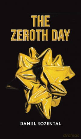 The Zeroth Day - Daniil Rozental [KSIĄŻKA]