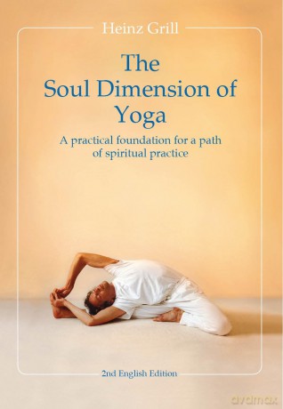 The: Soul Dimension of Yoga - Heinz Grill [KSIĄŻKA]
