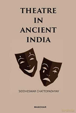 Theatre in Ancient India - Siddh Chattopadhyay [KSIĄŻKA]