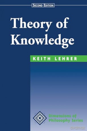 Theory Of Knowledge: Second Edition (Dimensions of Philosophy) - Keith Lehrer [KSIĄŻKA]