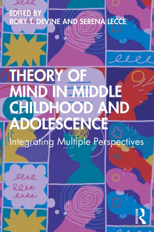Theory of Mind in Middle Childhood and Adolescence: Integrating Multiple Perspectives - Rory T. Devine [KSIĄŻKA]