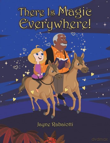 There Is Magic Everywhere! - Jayne Rabaiotti [KSIĄŻKA]