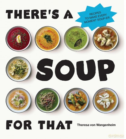 There's a Soup for That - T Von Wangenheim [KSIĄŻKA]