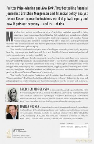 These Are the Plunderers: How Private Equity Runs-and Wrecks-America - Gretchen Morgenson [KSIĄŻKA]