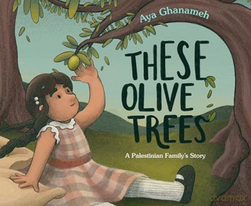 These Olive Trees - Aya Ghanameh [KSIĄŻKA]