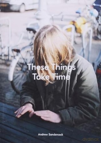 These Things Take Time - Andrew Sandercock [KSIĄŻKA]