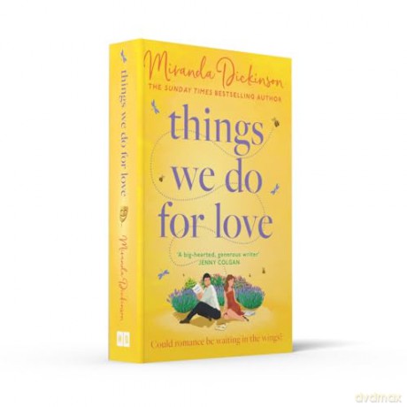 Things We Do for Love: The BRAND-NEW heart-warming love story full of sparkling chemistry from the bestselling author, the perfect romance for summer 2024! - Miranda Dickinson [KSIĄŻKA]
