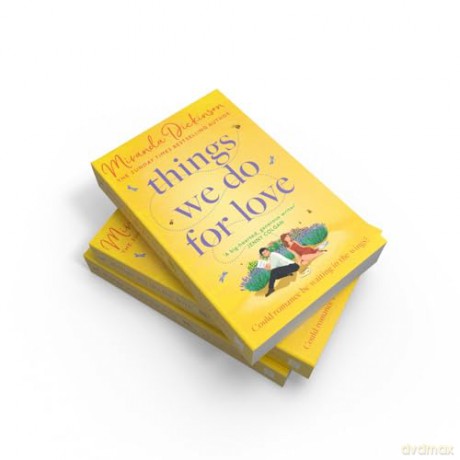 Things We Do for Love: The BRAND-NEW heart-warming love story full of sparkling chemistry from the bestselling author, the perfect romance for summer 2024! - Miranda Dickinson [KSIĄŻKA]
