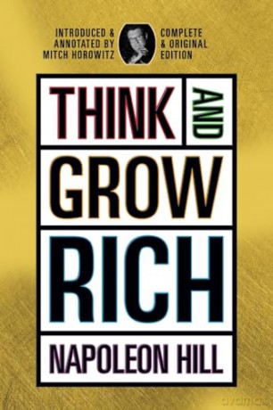 Think and Grow Rich: Complete and Original Signature Edition - Napoleon Hill [KSIĄŻKA]