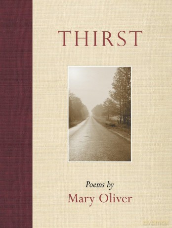 Thirst: Poems - Mary Oliver [KSIĄŻKA]