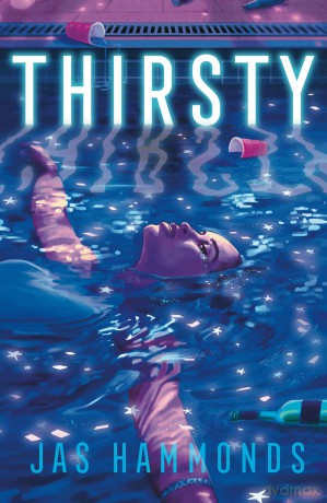 Thirsty: A Novel - Jas Hammonds [KSIĄŻKA]