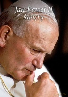 Jan Paweł II Święty [KSIĄŻKA]