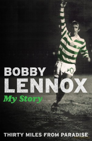 Thirty Miles from Paradise - Bobby Lennox [KSIĄŻKA]