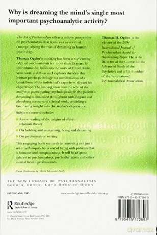 This Art of Psychoanalysis: Dreaming Undreamt Dreams and Interrupted Cries (The New Library of Psychoanalysis) - Thomas H Ogden [KSIĄŻKA]