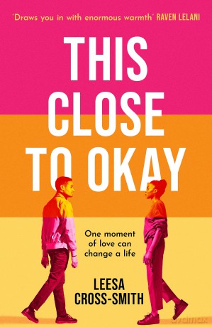 This Close to Okay - Leesa Cross-Smith [KSIĄŻKA]