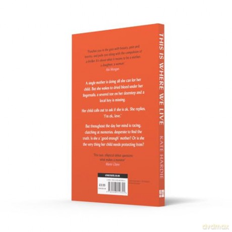 This Is Where We Live: the remarkable literary debut - Kate Hardie [KSIĄŻKA]