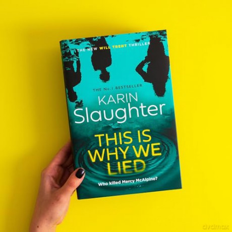 This is Why We Lied: The stunning new 2024 crime mystery suspense thriller from the No.1 Sunday Times bestselling author: Book 12 (The Will Trent Series) - Karin Slaughter [KSIĄŻKA]