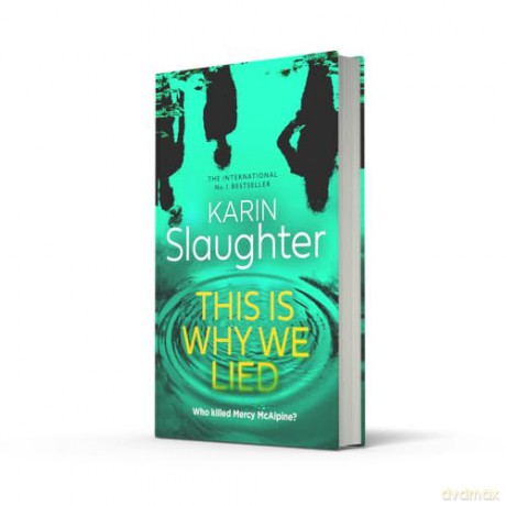 This is Why We Lied: The stunning new 2024 crime mystery suspense thriller from the No.1 Sunday Times bestselling author: Book 12 (The Will Trent Series) - Karin Slaughter [KSIĄŻKA]