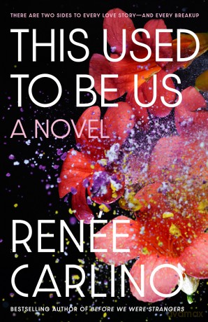 This Used to Be Us: A Novel - Ren E Carlino [KSIĄŻKA]