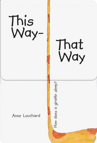 This Way -That Way - Anne Louchard [KSIĄŻKA]