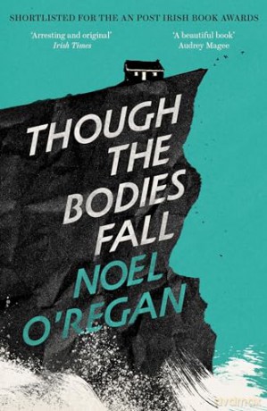 Though the Bodies Fall - Noel O'regan [KSIĄŻKA]