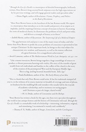 Through the Eye of a Needle: Wealth, the Fall of Rome, and the Making of Christianity in the West, 350-550 AD - Peter Brown [KSIĄŻKA]