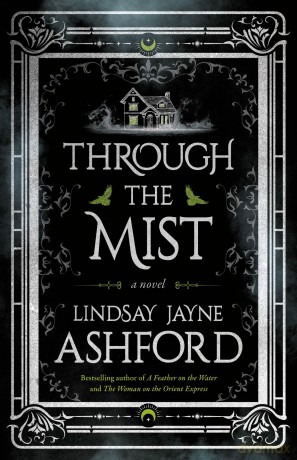 Through the Mist: A Novel - Lindsay Jay Ashford [KSIĄŻKA]