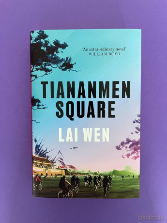 Tiananmen Square: 'Extraordinary' William Boyd - Lai Wen [KSIĄŻKA]