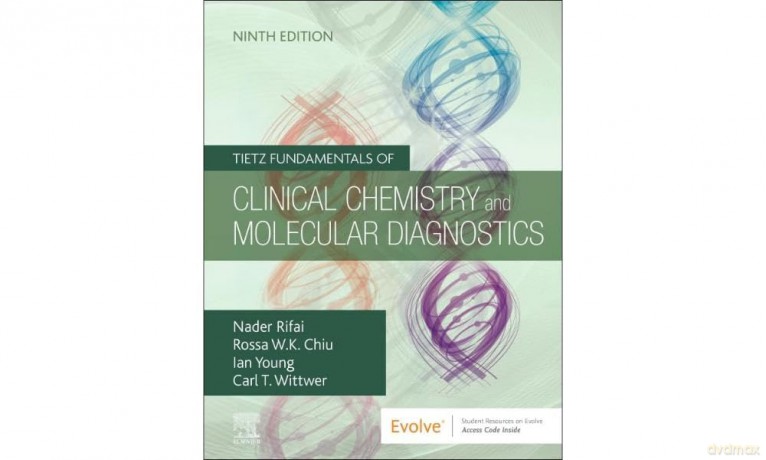 Tietz Fundamentals of Clinical Chemistry and Molecular Diagnostics (Tietz Textbook of Clinical Chemistry and Molecular Diagnostics) - Nader Rifai [KSIĄŻKA]