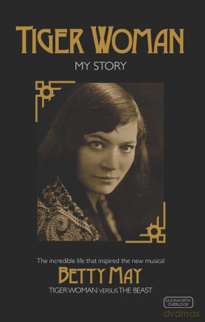 Tiger Woman: A Wild Life - Betty May [KSIĄŻKA]
