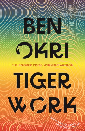 Tiger Work - Ben Okri [KSIĄŻKA]