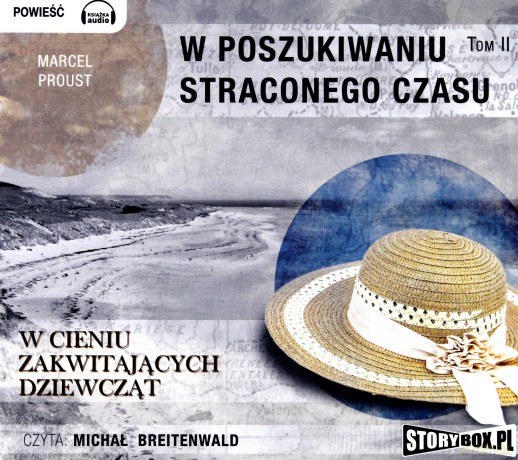 W poszukiwaniu straconego czasu.  W cieniu zakwitających dziewcząt - Marcel Proust  [AUDIOBOOK] (digpack) [CD-MP3]  
