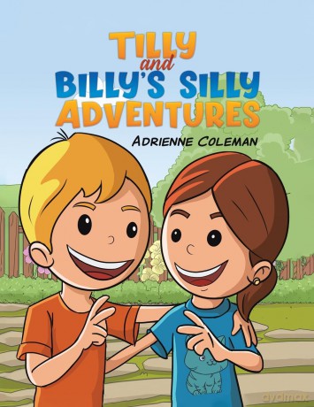 Tilly and Billy's Silly Adventures - Adrienne Coleman [KSIĄŻKA]