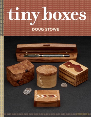 Tiny Boxes: 10 Skill-Building Box Projects - Doug Stowe [KSIĄŻKA]