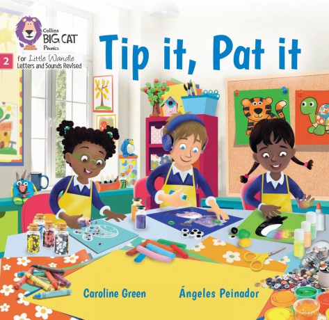 Tip it, Pat it: Phase 2 Set 2 Blending practice (Big Cat Phonics for Little Wandle Letters and Sounds Revised) - Collins Big Cat [KSIĄŻKA]