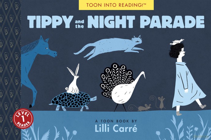 Tippy and the Night Parade: TOON Level 1 (Toon, Level 1 Reader) - Lilli Carre [KSIĄŻKA]