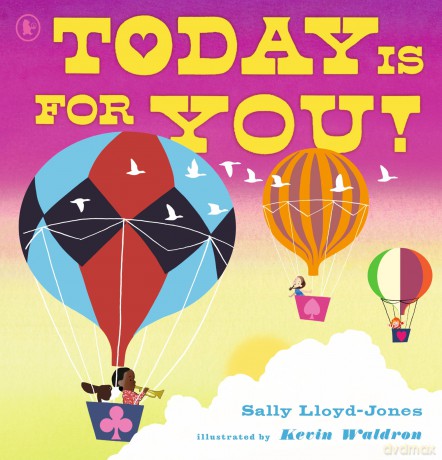 Today Is for You! - Sally Lloyd-Jones [KSIĄŻKA]